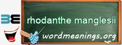 WordMeaning blackboard for rhodanthe manglesii